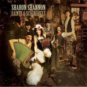 Sharon Shannon - Saints and Scoundrels